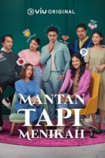 Nonton Film Mantan Tapi Menikah (2023) Terbaru