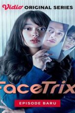 Nonton Film Facetrix (2021) Terbaru