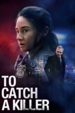 Nonton Film To Catch a Killer (2023) Terbaru