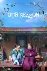 Nonton Film Our Season (2023) Terbaru