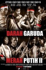 Nonton Film Merah Putih 2: Darah Garuda (2010) Terbaru