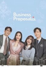 Nonton Film Business Proposal (2022) Terbaru