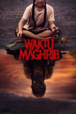 Nonton Film Waktu Magrib (2023) Terbaru