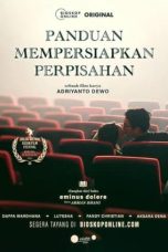 Nonton Film Panduan Mempersiapkan Perpisahan (2023) Terbaru