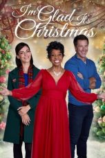 Nonton Film I’m Glad It’s Christmas (2022) Terbaru