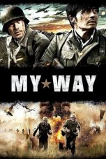 Nonton Film My Way (2011) Terbaru