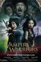 Nonton Film Vampire Warriors (2010) Terbaru