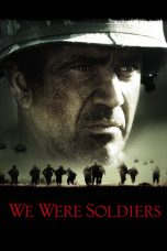 Nonton Film We Were Soldiers (2002) Terbaru