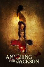 Nonton Film Anything for Jackson (2020) Terbaru