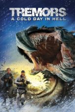 Nonton Film Tremors: A Cold Day in Hell (2018) Terbaru