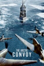 Nonton Film The Arctic Convoy (2023) Terbaru