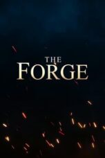 Nonton Film The Forge (2024) Terbaru