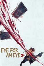 Nonton Film Eye for an Eye 2 (2024) Terbaru